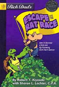 Rich Dad's Escape from the Rat Race