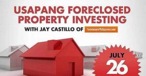 (Registration Closed!) See You At The Usapang Foreclosed Property Investing Seminar On July 26, 2014