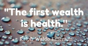 The-first-wealth-is-health-Ralph-Waldo-Emerson