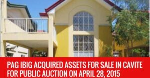 PAG-IBIG-ACQUIRED-ASSETS-FOR-SALE-IN-CAVITE-FOR-PUBLIC-AUCTION-ON-APRIL-28-2015
