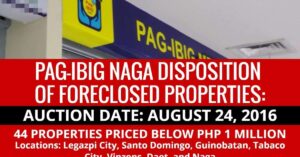 Pag-IBIG Naga to dispose Foreclosed Properties via sealed public auction on August 24, 2016