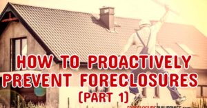 how to proactively prevent foreclosures