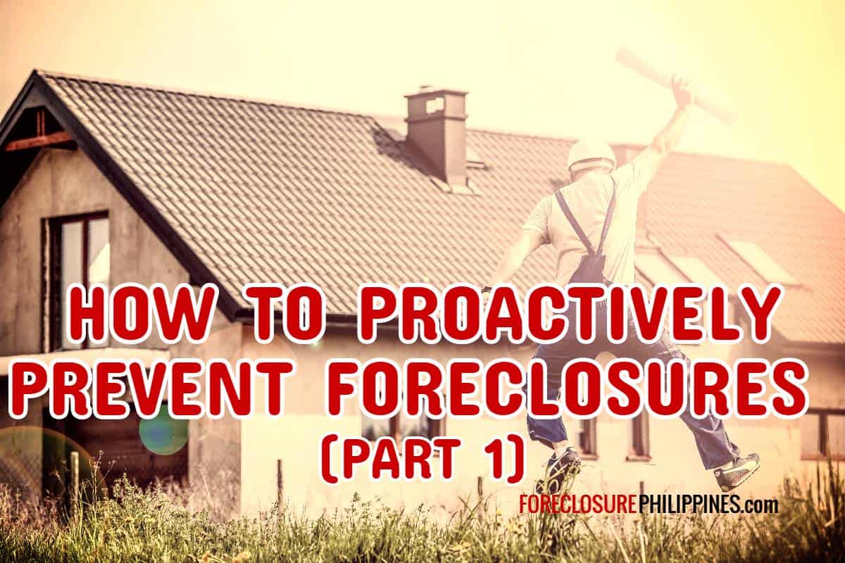 How To Proactively Prevent Foreclosures (and NOT lose everything