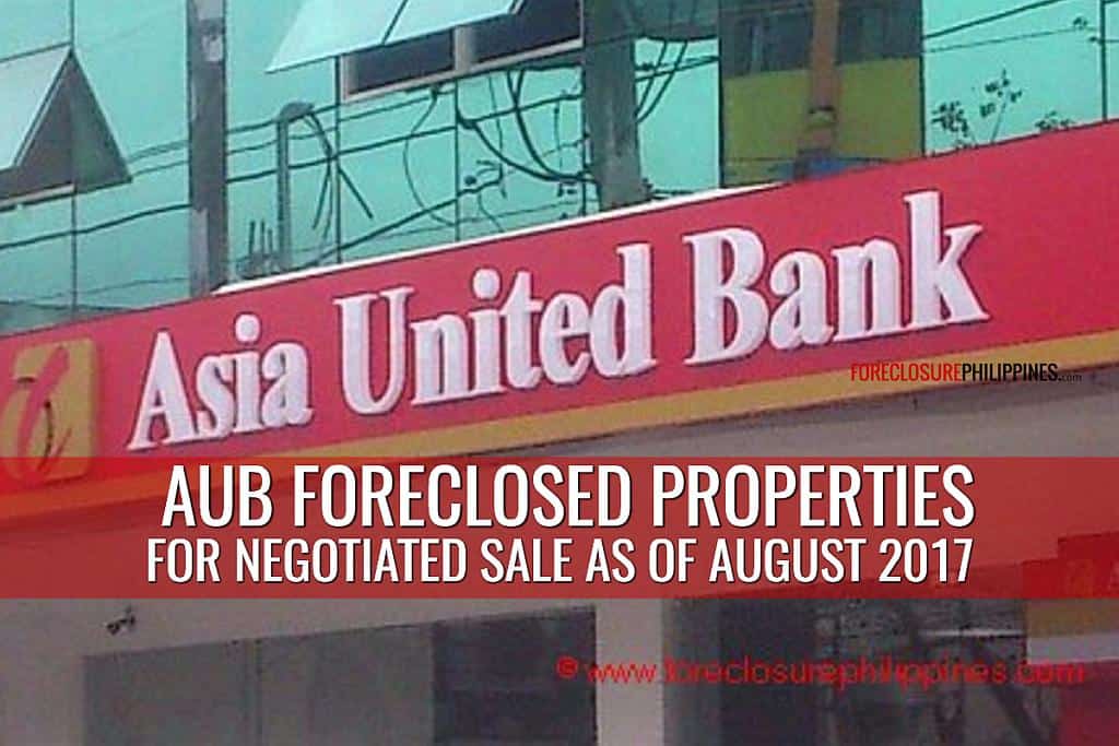 (Updated) More than 300 Asia United Bank Foreclosed Properties for sale