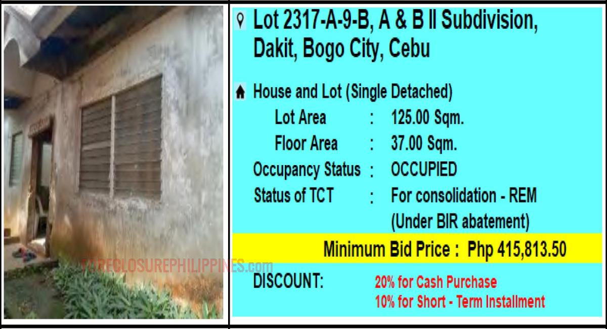 PagIBIG Foreclosed SINGLE DETACHED at LOT 2317A9B, A & B II SUBDIVISION, DAKIT, BOGO CITY