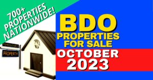 more than 700 BDO foreclosed properties available in October 2023 updated listing