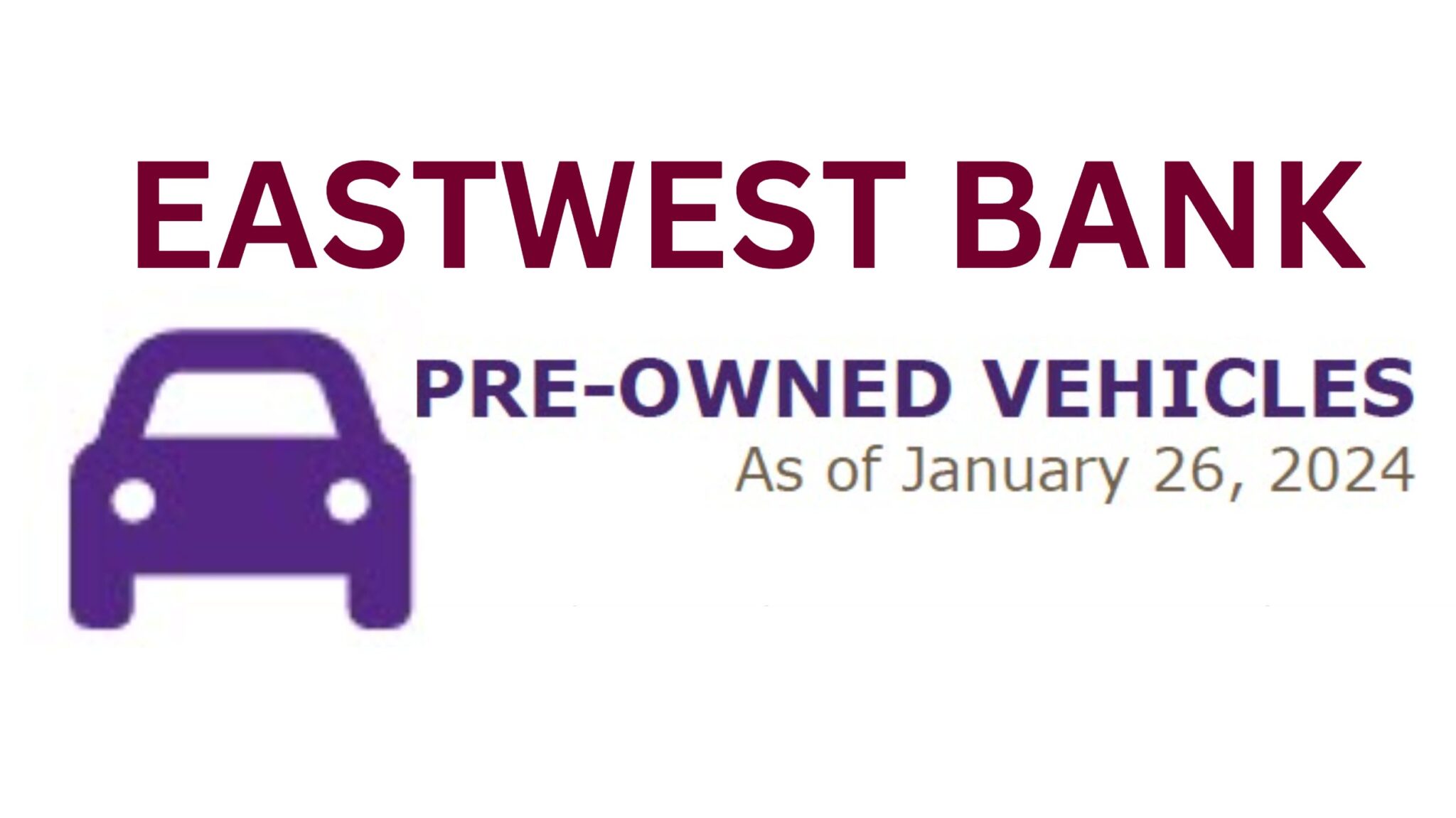 898 EastWest Bank Repossessed Cars in January 2024 Listing (Updated
