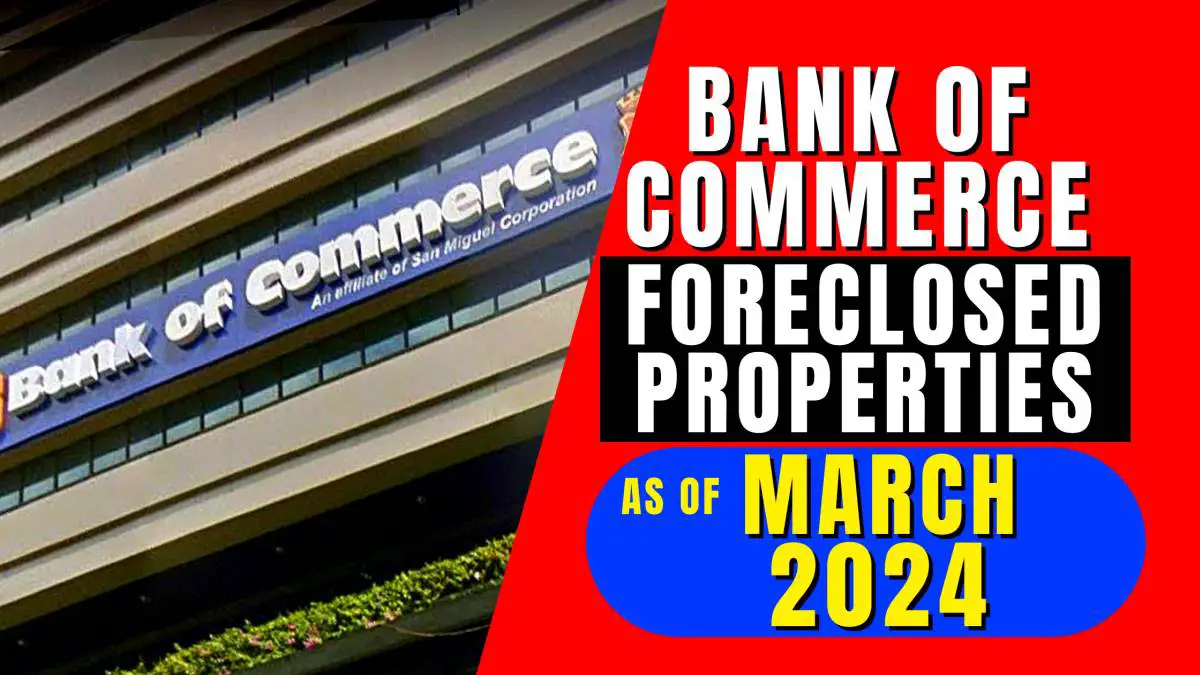 Bank of Commerce releases Q1-2024 listings of foreclosed properties for sale