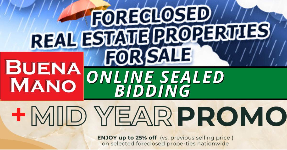 BPI Foreclosed Properties / Buena Mano New Inventory + Mid Year Promo