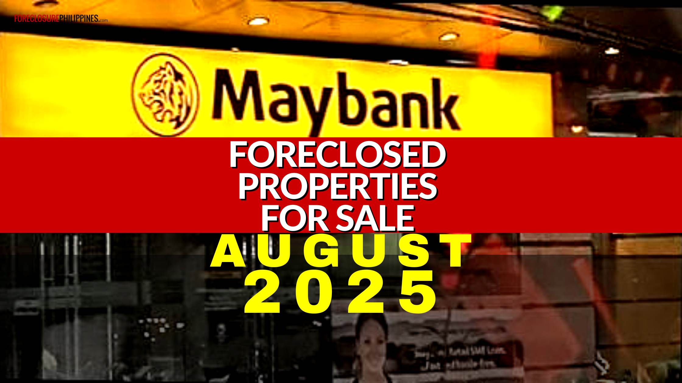 Latest list of Maybank foreclosed properties for sale as of August 2025