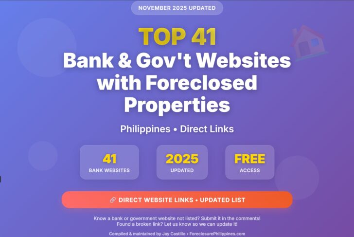 Top 41 List of Bank Websites with Foreclosed Properties in the Philippines (November 2025) Includes Gov't Institutions 1 Top 41 Bank and government websites with foreclosed properties in the Philippines as of November 2025