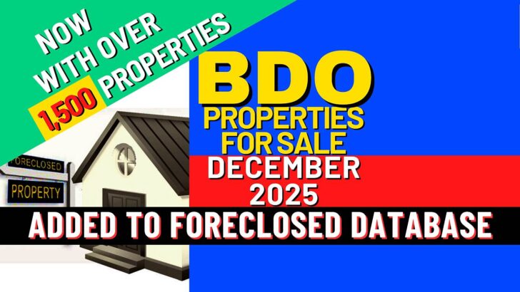 1,512 BDO Foreclosed Properties in December 2025 List for Negotiated Sale 1 BDO Foreclosed Properties List for November 2025 added to database