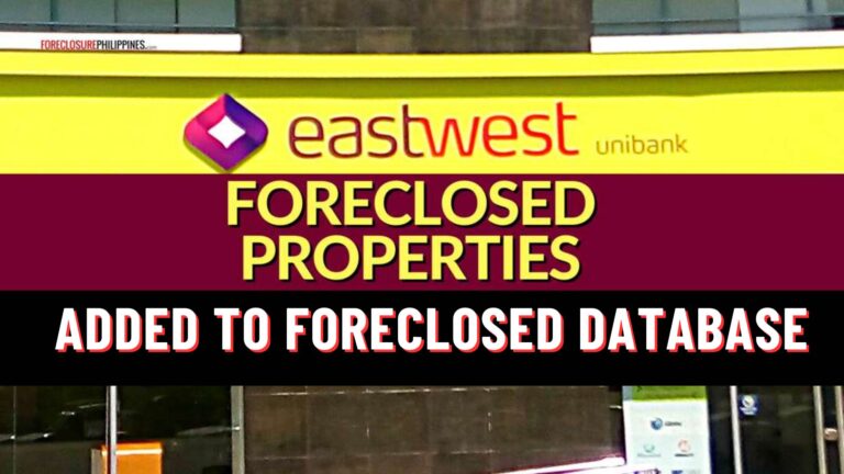 Getting Started 45 EastWest Bank Foreclosed Properties For Sale (added to database)