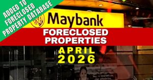 590+ Maybank Foreclosed Properties (April 2026) in Nationwide Listings
