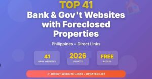 Foreclosed properties in the Philippines (without the B.S.) 24 Top 41 Bank and government websites with foreclosed properties in the Philippines as of April 2026