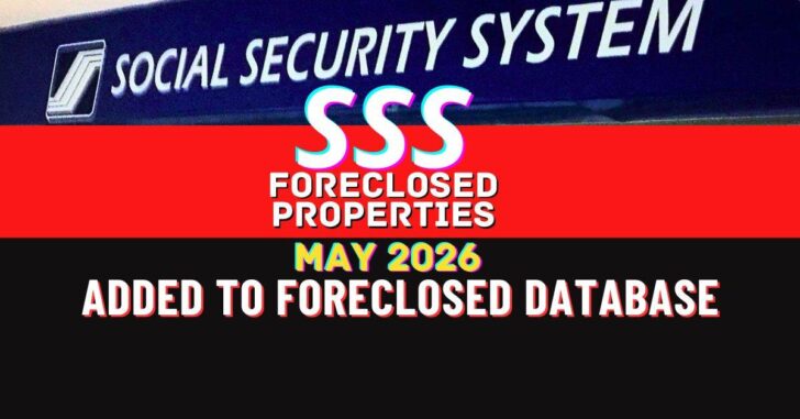 SSS Foreclosed Properties: May 2026 (Negotiated Sale) 1 SSS foreclosed properties list for May 2026 available for viewing/download
