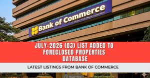Bank of commerce foreclosed properties Q3-2026 (JULY) list added to foreclosed properties Philippines database